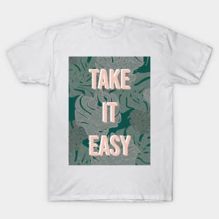 Take It Easy Tropical Leaf T-Shirt